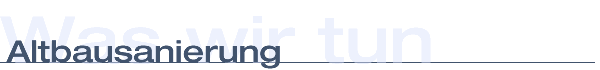 Altbausanierung